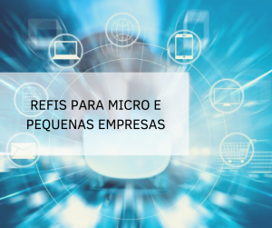 Refis para micros e pequenas empresas