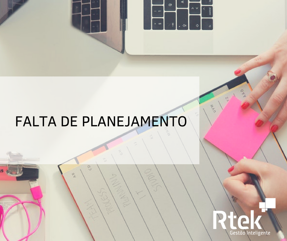 Falta de Planejamento – Os maiores problemas