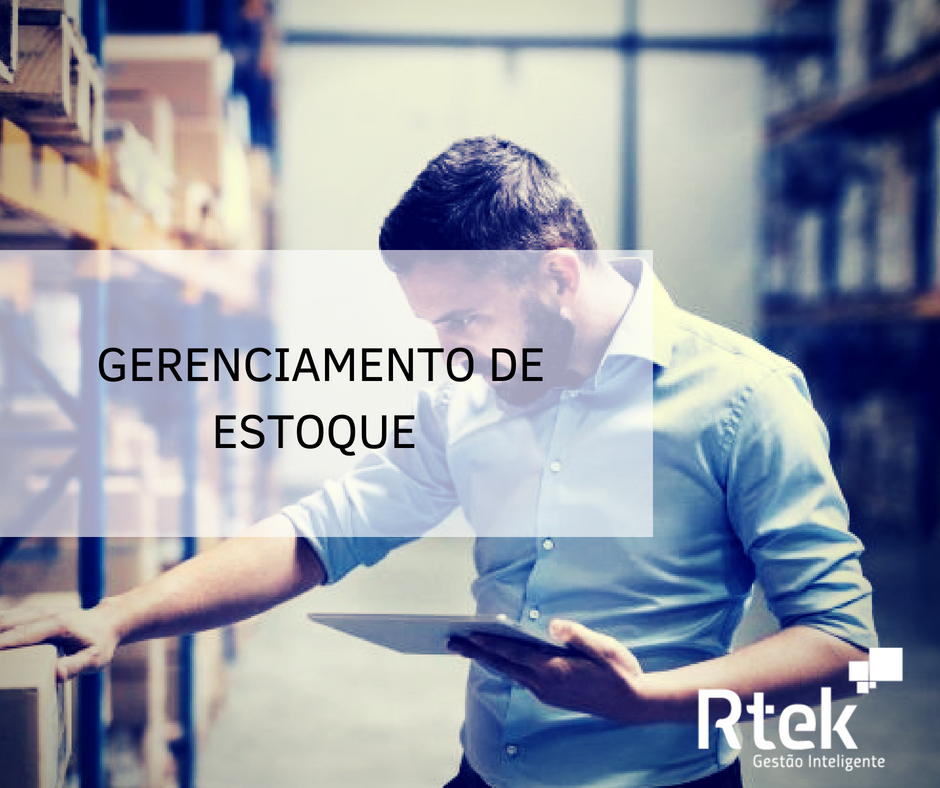 Gerenciamento de estoque – Por que fazer?