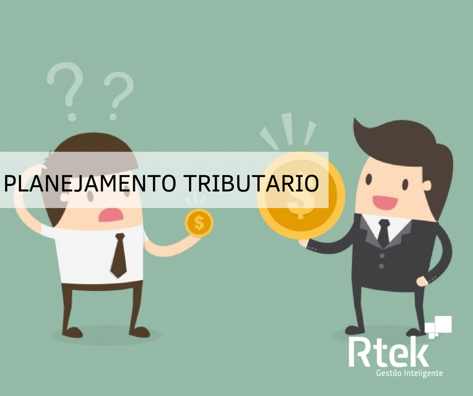 Planejamento Tributário – Você deve fazer!