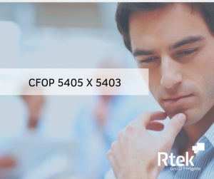 CFOP 5405 para CFOP 5403 qual a diferença?